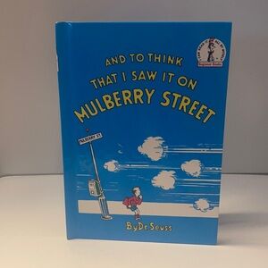 Dr Seuss  And to think that I saw it on Mulberry Street